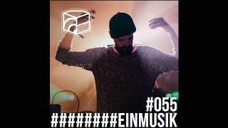 Einmusik - Jeden Tag ein Set Podcast 055