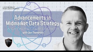 Advancements in Midmarket Data Strategy: A Catalyst for Growth with Jon Thompson