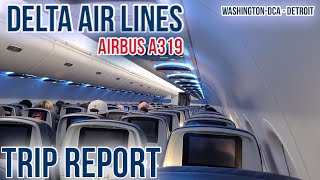 TRIP REPORT | Delta Air Lines Airbus A319 Main Cabin (DCA-DTW)