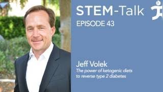 Episode 43 Jeff Volek explains the power of ketogenic diets to reverse type 2 diabetes