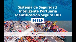 Sistema de Seguridad Inteligente Portuaria - Identificación Segura HID