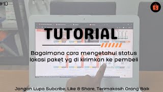 Bagaimana cara mengetahui status lokasi paket yg di kirimkan ke pembeli di Shopee terbaru 2024