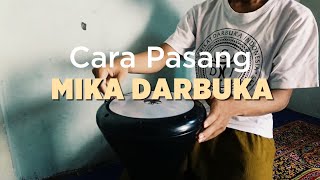 Tutorial Pasang Mika Darbuka #1