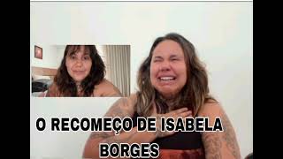 ISABELA BORGES/ FORÇA ESTAMOS COM VOCÊ 😉