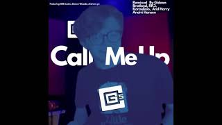 WeirdCore Kid, Will Austin, Shawn Wasabi, & am.yo - CG5 - Call Me Up (Remixed Version) (2023)