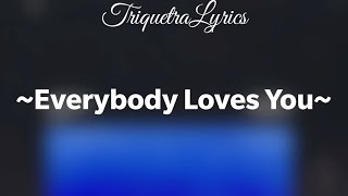 Charlotte Lawrence - Everybody Loves You (Letra/Lyrics) 🎶