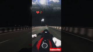 Bike top speed sad status | mood off 💔 | #riding #viral #trending #shorts #ytshorts #love #sad