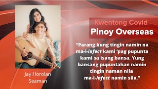 KWENTONG COVID: PINOY OVERSEAS EPISODE 11 SEAMAN