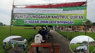 PEMASANGAN TEROP DI MAKAM JATITENGAH.|| PERSIAPAN KHOTMUL QURAN