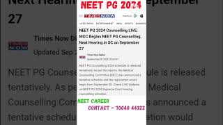 NEET PG 2024 🔥 MCC begins Neet PG Counselling | Next hearing in SC on September 27 #neet #shorts