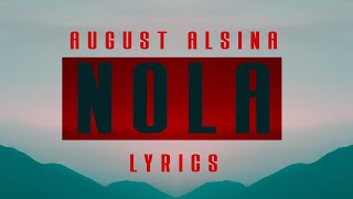 August Alsina   Nola (Lyrics)