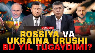 🔴 Rossiya va Ukraina urushi bu yil tugaydimi? #fikratuz