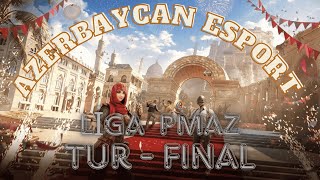 AZERBAYCAN ESPORT - PMAZ FİNAL - SANHOK