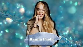 Un poco sobre Danna Paola #DannaPaola