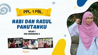 PPL 1 (Problem Based Learning) PAI "Nabi dan Rasul Teladanku"