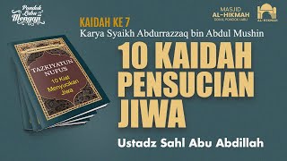 MENGINGAT PERJUMPAAN DENGAN ALLAH I Ustadz Sahl Abu Abdillah حفظه الله