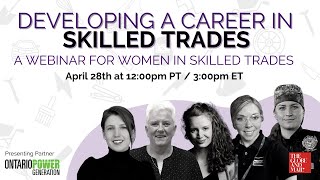 Developing a Career in Skilled Trades - A Webinar for Women in Skilled Trades (1)