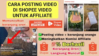 CARA UPLOAD VIDEO KE SHOPEE VIDEO UNTUK SHOPEE AFFILIATE / SHARE LINK AFFILIATE KE SHOPEE VIDEO