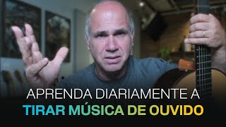 Tire música de ouvido diariamente. Quer saber como?