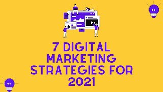 7 Digital Marketing Strategies for 2021 - Supercharge Your Digital Marketing Strategy