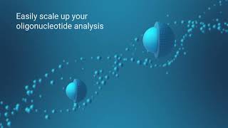 Easily scale up your oligonucleotide analysis