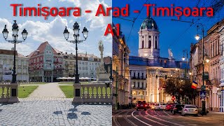 A1 Timișoara - Arad - Timișoara