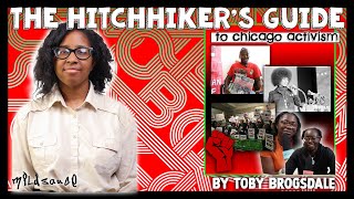 A Hitchhikers Guide to Chicago Activism by Toby Brogsdale