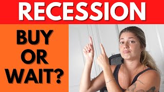 Should You Buy A House During The 2022 Recession?