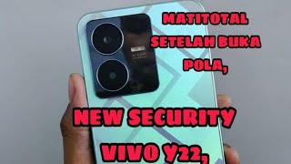 Vivo Y22 MatiTotal setelah buka pola,Vivo Y22 New Security||Vivo Y22 MatiTotal setelah update