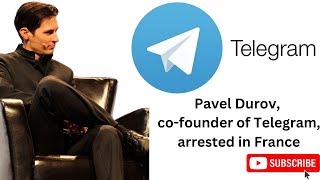 Telegram co-founder arrested in France