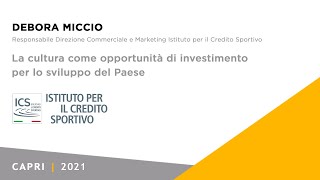 Deborah Miccio | La cultura come opportunità di investimento per lo sviluppo del Paese