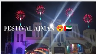 Festival Ajman 🇦🇪فيستيفال عجمان