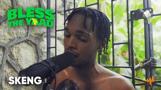 Skeng - Bless The Yaad Freestyle