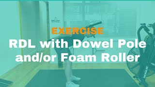 RDL with Dowel Pole and/or Foam Roller