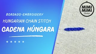 PUNTO CADENA HUNGARA ~ HUNGARIAN CHAIN STITCH [Bordado a mano - Hand embroidery]