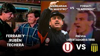 Previa U vs Peñarol |Copa Libertadores | Fossati vs Markarian | Ruben Techera en el Lolo | 1996 | ⚽🎞