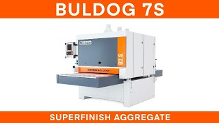 BULDOG 7S Superfinish aggregate