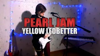 Yellow Ledbetter - Pearl Jam - Cover