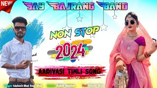 New Timli Song 2025 Jay Bajrang Band New tone Non Stop Timli Song TERNING 2024  New Aadivasi Timli