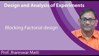 Lecture 35 : Blocking_Factorial_design