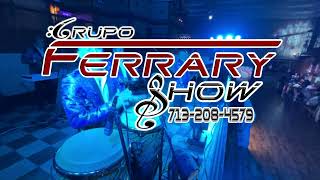 Cumbia De Los Efectos - Grupo Ferrary Show (en vivo)