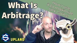 Upland Game Strategy // WHAT IS ARBITRAGE? // Using arbitrage in Upland to generate massive APY!