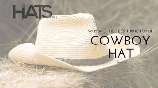 Why are cowboy hats turned up at the sides?