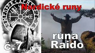 Nordické runy č. 7 a runa RAIDO