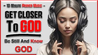 The Most Relaxing Music You’ll Hear In 2025 | 1001 Grace Street Prayer Music