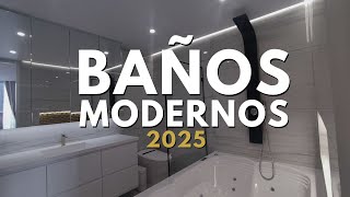 IDEAS PARA BAÑOS MODERNOS 2025 | Elementos que debes incluir para convertirlos en un SPA en casa.