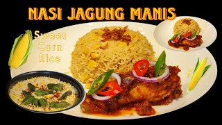 Nasi Jagung Manis || Delicious Sweet Corn Rice