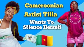 Weh Cameroonian Artist Tilla Wants To S!lence Herself