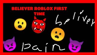 BELIEVER ROBLOX #song made by Ayesha#