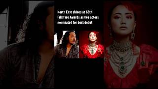 North East shines at 68th Filmfare Awards! #viral #shorts